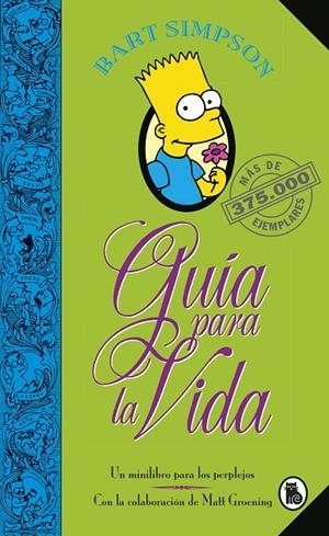BART SIMPSON. GUÍA PARA LA VIDA (LOS SIMPSON) | 9788402421999 | GROENING, MATT | Llibreria Ombra | Llibreria online de Rubí, Barcelona | Comprar llibres en català i castellà online