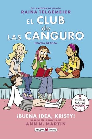 EL CLUB DE LAS CANGURO 1. ¡BUENA IDEA, KRISTY! | 9788417108762 | TELGEMEIER, RAINA | Llibreria Ombra | Llibreria online de Rubí, Barcelona | Comprar llibres en català i castellà online