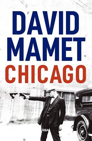 CHICAGO | 9788491871002 | MAMET , DAVID | Llibreria Ombra | Llibreria online de Rubí, Barcelona | Comprar llibres en català i castellà online
