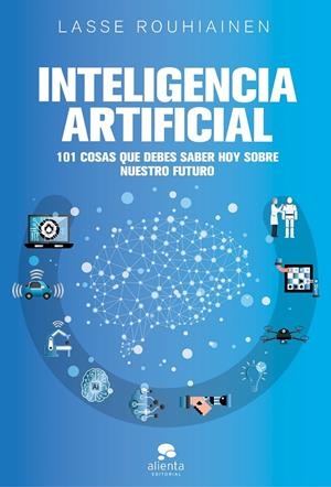 INTELIGENCIA ARTIFICIAL | 9788417568085 | ROUHIAINEN, LASSE | Llibreria Ombra | Llibreria online de Rubí, Barcelona | Comprar llibres en català i castellà online