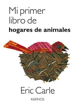 MI PRIMER LIBRO DE HOGARES DE ANIMALES | 9788417074494 | CARLE, ERIC | Llibreria Ombra | Llibreria online de Rubí, Barcelona | Comprar llibres en català i castellà online