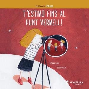 T'ESTIMO FINS AL PUNT VERMELL ! | 9788417091835 | MASSANA SALVAT, CATERINA | Llibreria Ombra | Llibreria online de Rubí, Barcelona | Comprar llibres en català i castellà online
