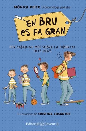 EN BRU ES FA GRAN | 9788426144850 | PEITX I TRIAY, MÒNICA | Llibreria Ombra | Llibreria online de Rubí, Barcelona | Comprar llibres en català i castellà online