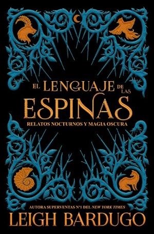 EL LENGUAJE DE LAS ESPINAS | 9788417390600 | BARDUGO, LEIGH | Llibreria Ombra | Llibreria online de Rubí, Barcelona | Comprar llibres en català i castellà online