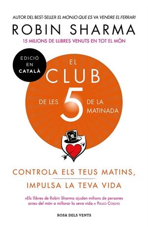 EL CLUB DE LES 5 DE LA MATINADA | 9788417444396 | SHARMA, ROBIN | Llibreria Ombra | Llibreria online de Rubí, Barcelona | Comprar llibres en català i castellà online