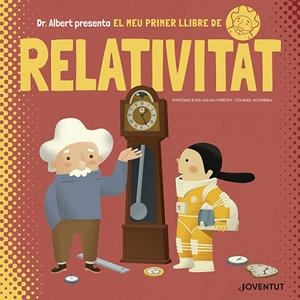 EL MEU PRIMER LLIBRE DE RELATIVITAT | 9788426145628 | KAID-SALAH FERRÓN, SHEDDAD | Llibreria Ombra | Llibreria online de Rubí, Barcelona | Comprar llibres en català i castellà online