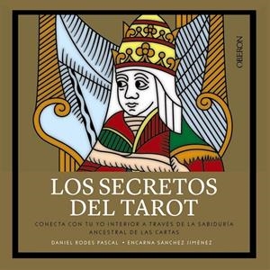 LOS SECRETOS DEL TAROT | 9788441540774 | RODES, DANIEL/SÁNCHEZ, ENCARNA | Llibreria Ombra | Llibreria online de Rubí, Barcelona | Comprar llibres en català i castellà online