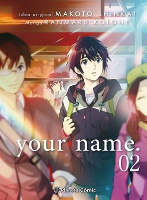 YOUR NAME. Nº 02/03 | 9788491467168 | SHINKAI, MAKOTO / KOTONE, RANMARU | Llibreria Ombra | Llibreria online de Rubí, Barcelona | Comprar llibres en català i castellà online