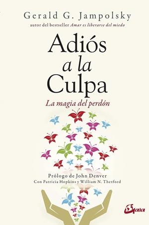 ADIÓS A LA CULPA | 9788484457398 | JAMPOLSKY, GERALD G. | Llibreria Ombra | Llibreria online de Rubí, Barcelona | Comprar llibres en català i castellà online