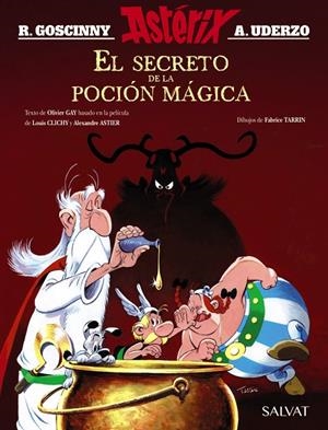 EL SECRETO DE LA POCIÓN MÁGICA. EL ÁLBUM DE LA PELÍCULA | 9788469626160 | GOSCINNY, RENÉ/GAY, OLIVIER | Llibreria Ombra | Llibreria online de Rubí, Barcelona | Comprar llibres en català i castellà online