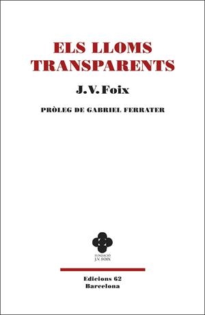 ELS LLOMS TRANSPARENTS | 9788429777383 | FOIX I MAS, J. V. | Llibreria Ombra | Llibreria online de Rubí, Barcelona | Comprar llibres en català i castellà online
