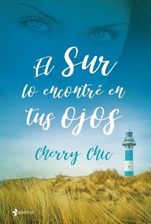 EL SUR LO ENCONTRÉ EN TUS OJOS | 9788408199755 | CHERRY CHIC | Llibreria Ombra | Llibreria online de Rubí, Barcelona | Comprar llibres en català i castellà online