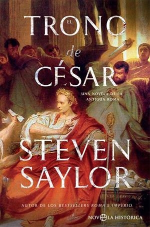 EL TRONO DE CÉSAR | 9788491644750 | SAYLOR, STEVEN | Llibreria Ombra | Llibreria online de Rubí, Barcelona | Comprar llibres en català i castellà online
