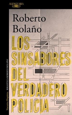 LOS SINSABORES DEL VERDADERO POLICÍA | 9788420431628 | BOLAÑO, ROBERTO | Llibreria Ombra | Llibreria online de Rubí, Barcelona | Comprar llibres en català i castellà online