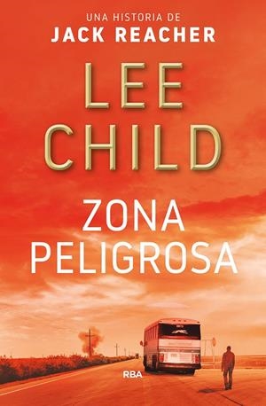 ZONA PELIGROSA | 9788491872733 | CHILD LEE | Llibreria Ombra | Llibreria online de Rubí, Barcelona | Comprar llibres en català i castellà online