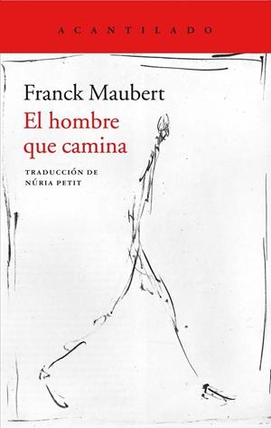 EL HOMBRE QUE CAMINA | 9788417346485 | MAUBERT, FRANCK | Llibreria Ombra | Llibreria online de Rubí, Barcelona | Comprar llibres en català i castellà online