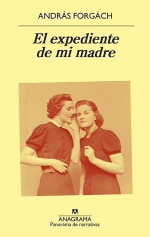 EL EXPEDIENTE DE MI MADRE | 9788433980205 | FORGÁCH, ANDRÁS | Llibreria Ombra | Llibreria online de Rubí, Barcelona | Comprar llibres en català i castellà online