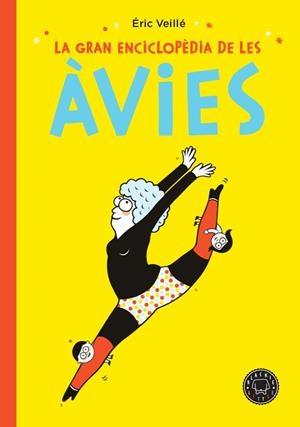 LA GRAN ENCICLOPÈDIA DE LES ÀVIES | 9788417552152 | VEILLÉ, ÉRIC | Llibreria Ombra | Llibreria online de Rubí, Barcelona | Comprar llibres en català i castellà online