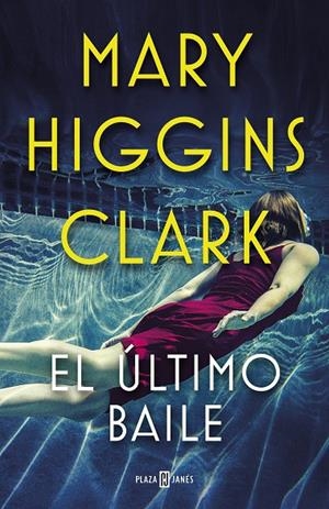 EL ÚLTIMO BAILE | 9788401021770 | HIGGINS CLARK, MARY | Llibreria Ombra | Llibreria online de Rubí, Barcelona | Comprar llibres en català i castellà online