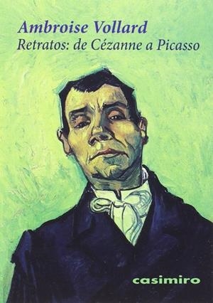 RETRATOS: DE CÉZANNE A PICASSO | 9788415715368 | VOLLARD, AMBROISE | Llibreria Ombra | Llibreria online de Rubí, Barcelona | Comprar llibres en català i castellà online