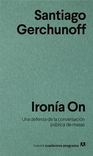 IRONÍA ON | 9788433916266 | GERCHUNOFF, SANTIAGO | Llibreria Ombra | Llibreria online de Rubí, Barcelona | Comprar llibres en català i castellà online