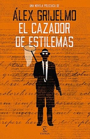 EL CAZADOR DE ESTILEMAS | 9788467054194 | GRIJELMO, ÁLEX | Llibreria Ombra | Llibreria online de Rubí, Barcelona | Comprar llibres en català i castellà online