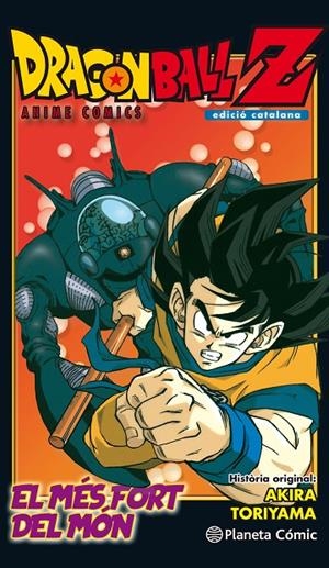 BOLA DE DRAC  Z ANIME COMIC. L'HOME MÉS FORT DEL MÓN | 9788491468288 | TORIYAMA, AKIRA | Llibreria Ombra | Llibreria online de Rubí, Barcelona | Comprar llibres en català i castellà online