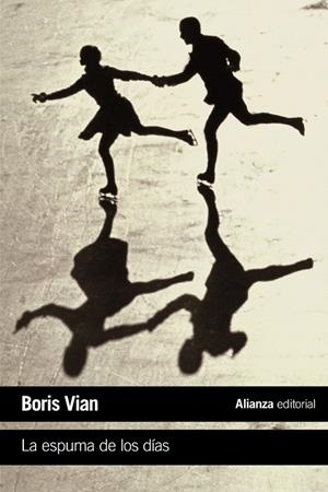 LA ESPUMA DE LOS DÍAS | 9788420688114 | VIAN, BORIS | Llibreria Ombra | Llibreria online de Rubí, Barcelona | Comprar llibres en català i castellà online