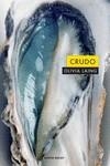 CRUDO | 9788494821097 | LAING, OLIVIA | Llibreria Ombra | Llibreria online de Rubí, Barcelona | Comprar llibres en català i castellà online
