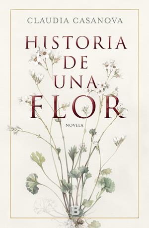 HISTORIA DE UNA FLOR | 9788466664646 | CASANOVA, CLAUDIA | Llibreria Ombra | Llibreria online de Rubí, Barcelona | Comprar llibres en català i castellà online