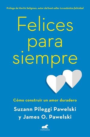 FELICES PARA SIEMPRE | 9788416076765 | PILEGGI PAWELSKI, SUZANN/PAWELSKI, PHD JAMES O. | Llibreria Ombra | Llibreria online de Rubí, Barcelona | Comprar llibres en català i castellà online