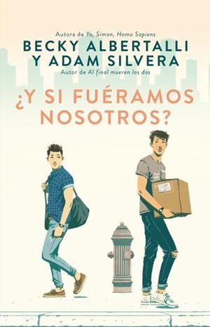 ¿Y SI FUÉRAMOS NOSOTROS? | 9788492918164 | ALBERTALLI, BECKY/SILVERA, ADAM | Llibreria Ombra | Llibreria online de Rubí, Barcelona | Comprar llibres en català i castellà online