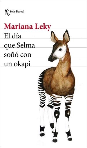 EL DÍA QUE SELMA SOÑÓ CON UN OKAPI | 9788432234651 | LEKY, MARIANA | Llibreria Ombra | Llibreria online de Rubí, Barcelona | Comprar llibres en català i castellà online
