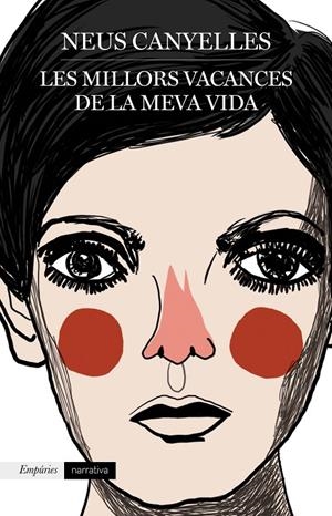 LES MILLORS VACANCES DE LA MEVA VIDA | 9788417016784 | CANYELLES ESTAPÉ, NEUS | Llibreria Ombra | Llibreria online de Rubí, Barcelona | Comprar llibres en català i castellà online