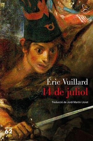 14 DE JULIOL | 9788429777505 | VUILLARD, ÉRIC | Llibreria Ombra | Llibreria online de Rubí, Barcelona | Comprar llibres en català i castellà online