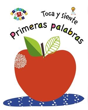 TOCA Y SIENTE. PRIMERAS PALABRAS | 9788469623619 | VARIOS AUTORES | Llibreria Ombra | Llibreria online de Rubí, Barcelona | Comprar llibres en català i castellà online