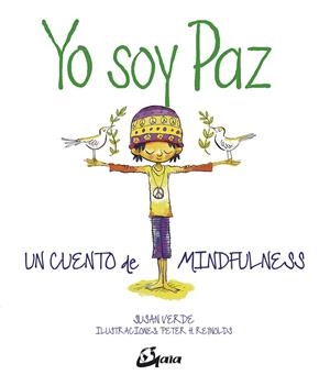 YO SOY PAZ CUENTO MIMDFULNESS | 9788484457121 | VERDE, SUSAN | Llibreria Ombra | Llibreria online de Rubí, Barcelona | Comprar llibres en català i castellà online