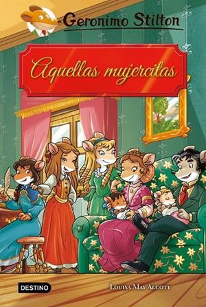 AQUELLAS MUJERCITAS | 9788408202233 | STILTON, GERONIMO | Llibreria Ombra | Llibreria online de Rubí, Barcelona | Comprar llibres en català i castellà online