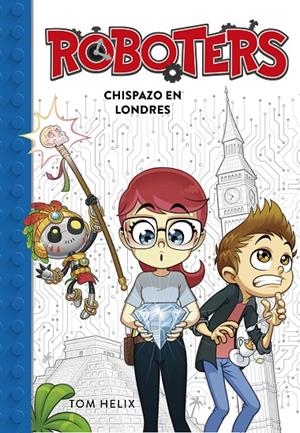 CHISPAZO EN LONDRES (SERIE ROBOTERS 3) | 9788417460594 | HELIX, TOM | Llibreria Ombra | Llibreria online de Rubí, Barcelona | Comprar llibres en català i castellà online