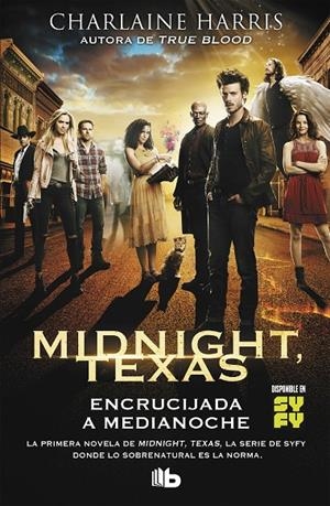 ENCRUCIJADA A MEDIANOCHE (MIDNIGHT, TEXAS 1) | 9788490707975 | HARRIS, CHARLAINE | Llibreria Ombra | Llibreria online de Rubí, Barcelona | Comprar llibres en català i castellà online