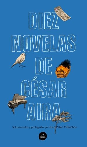 DIEZ NOVELAS DE CÉSAR AIRA | 9788439735373 | AIRA, CÉSAR | Llibreria Ombra | Llibreria online de Rubí, Barcelona | Comprar llibres en català i castellà online