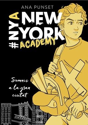 SOMNIS A LA GRAN CIUTAT (SÈRIE NEW YORK ACADEMY 2) | 9788417460631 | PUNSET, ANA | Llibreria Ombra | Llibreria online de Rubí, Barcelona | Comprar llibres en català i castellà online