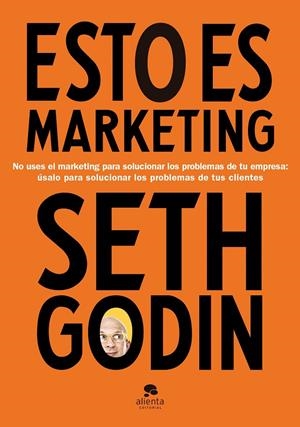 ESTO ES MARKETING | 9788417568269 | GODIN, SETH | Llibreria Ombra | Llibreria online de Rubí, Barcelona | Comprar llibres en català i castellà online