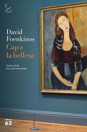 CAP A LA BELLESA | 9788429777499 | FOENKINOS, DAVID | Llibreria Ombra | Llibreria online de Rubí, Barcelona | Comprar llibres en català i castellà online