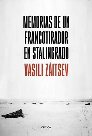 MEMORIAS DE UN FRANCOTIRADOR EN STALINGRADO | 9788491990703 | ZÁITSEV, VASILI | Llibreria Ombra | Llibreria online de Rubí, Barcelona | Comprar llibres en català i castellà online