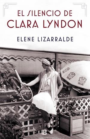EL SILENCIO DE CLARA LYNDON | 9788466665384 | LIZARRALDE, ELENE | Llibreria Ombra | Llibreria online de Rubí, Barcelona | Comprar llibres en català i castellà online