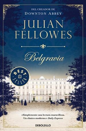 BELGRAVIA | 9788466346405 | FELLOWES, JULIAN | Llibreria Ombra | Llibreria online de Rubí, Barcelona | Comprar llibres en català i castellà online
