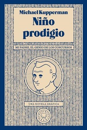 NIÑO PRODIGIO | 9788417552046 | KUPPERMAN, MICHAEL | Llibreria Ombra | Llibreria online de Rubí, Barcelona | Comprar llibres en català i castellà online