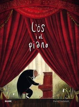 L'ÓS I EL PIANO (2019) | 9788417492939 | LITCHFIELD, DAVID | Llibreria Ombra | Llibreria online de Rubí, Barcelona | Comprar llibres en català i castellà online