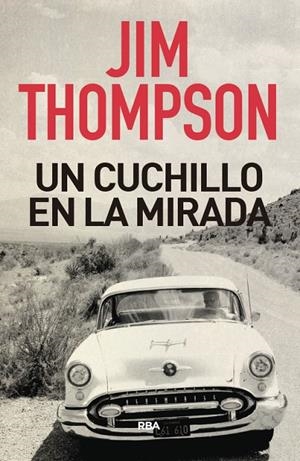 UN CUCHILLO EN LA MIRADA | 9788491872306 | THOMPSON JIM | Llibreria Ombra | Llibreria online de Rubí, Barcelona | Comprar llibres en català i castellà online
